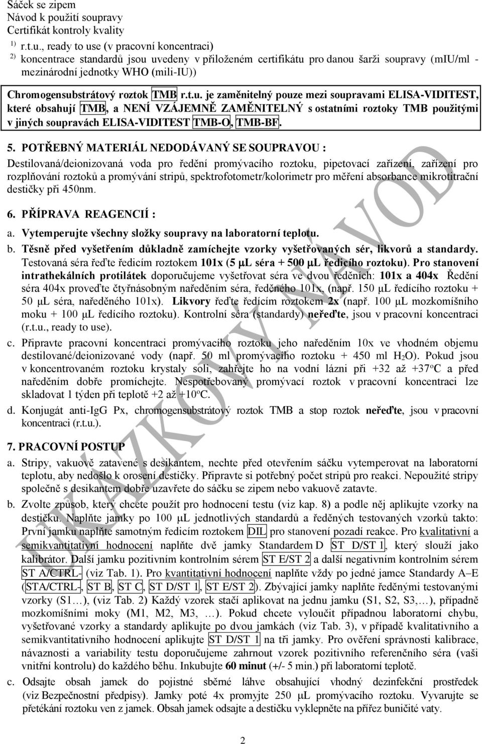 ravy Certifikát kontroly kvality 1) r.t.u.