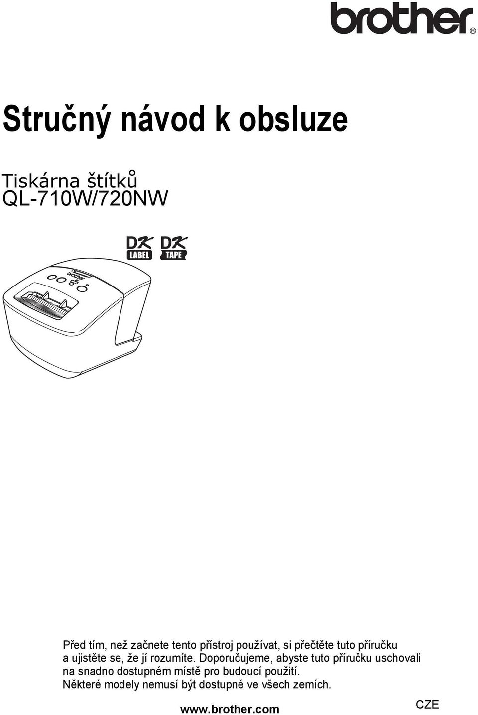 Doporučujeme, abyste tuto příručku uschovali na snadno dostupném místě pro