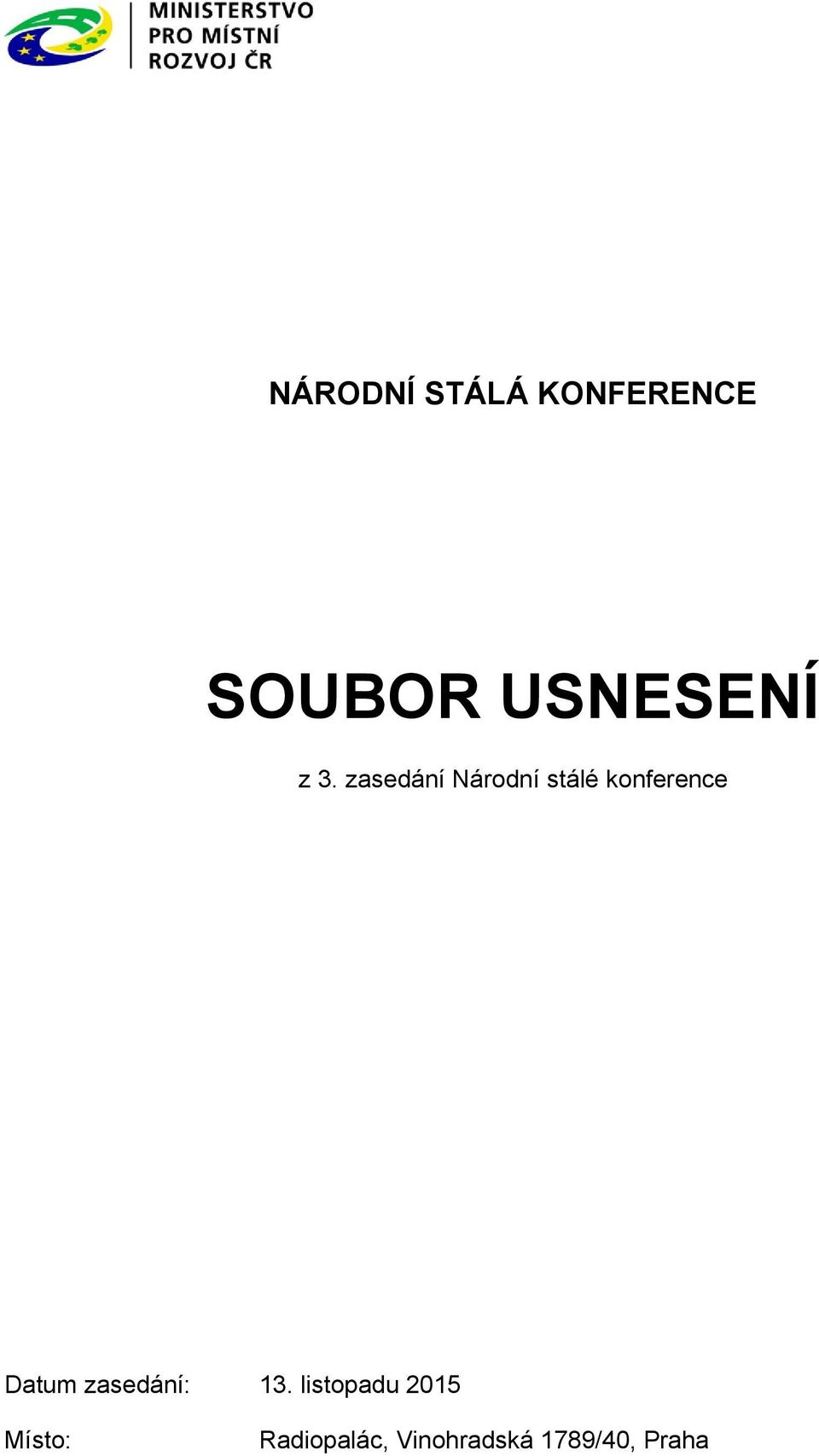 zasedání Národní stálé konference Datum