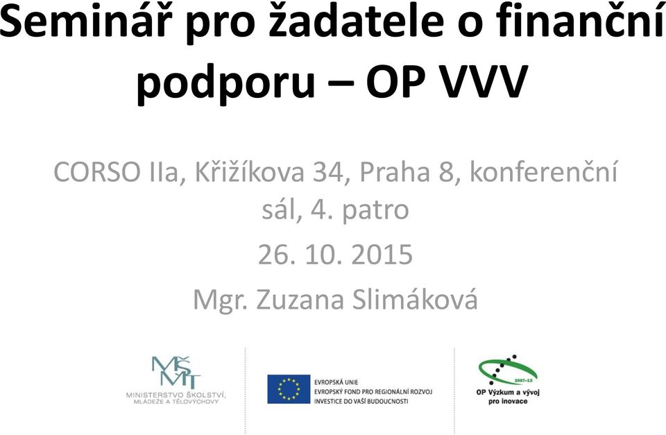 34, Praha 8, konferenční sál, 4.