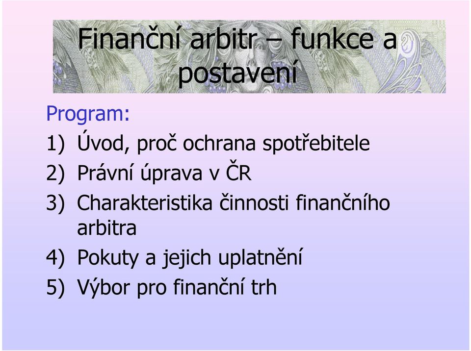 v ČR 3) Charakteristika činnosti finančního 4)