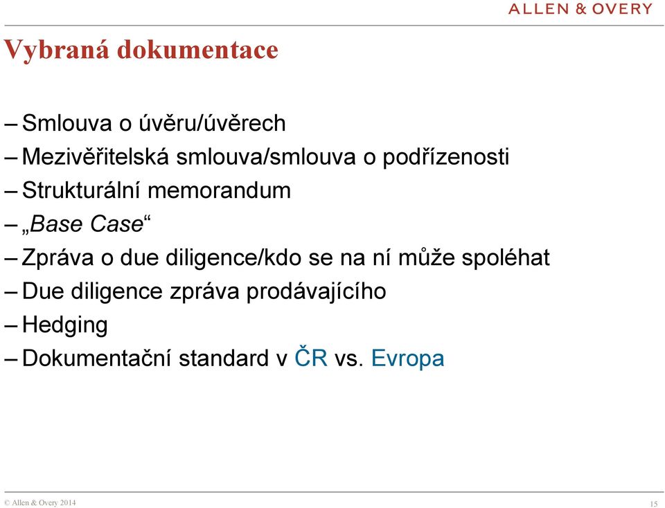 Zpráva o due diligence/kdo se na ní může spoléhat Due diligence
