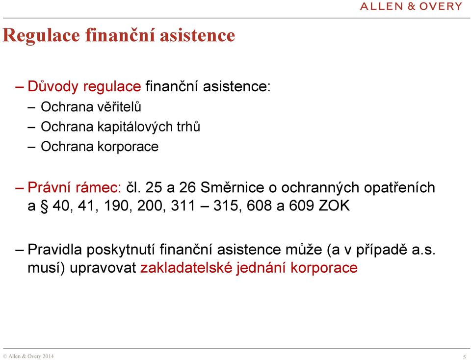 25 a 26 Směrnice o ochranných opatřeních a 40, 41, 190, 200, 311 315, 608 a 609 ZOK