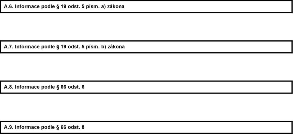 5 písm. b) zákona A.8.