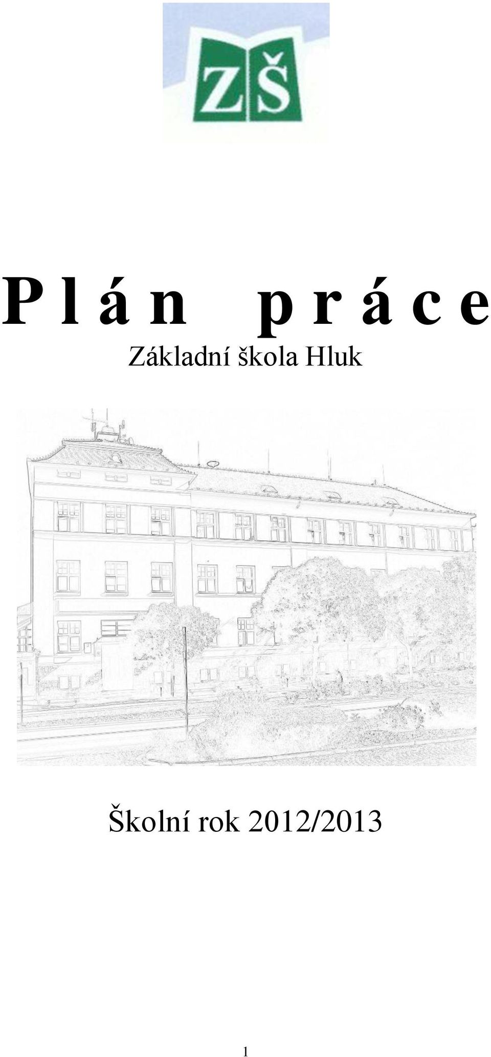 škola Hluk