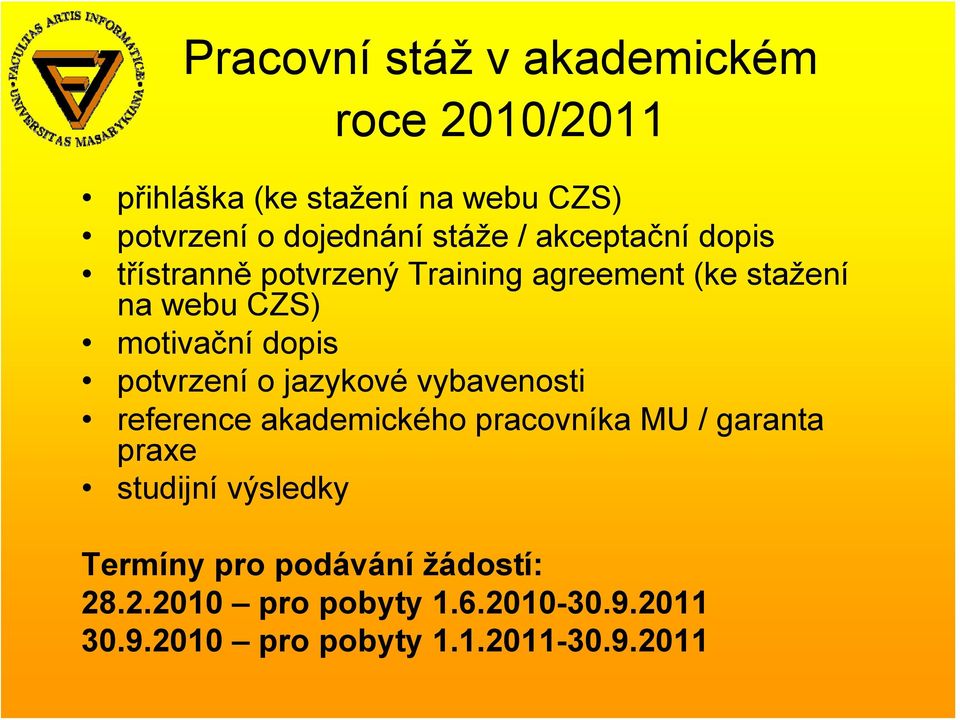 dopis potvrzení o jazykové vybavenosti reference akademického pracovníka MU / garanta praxe studijní