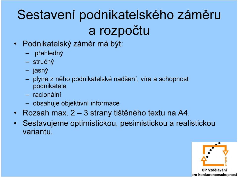 podnikatele racionální obsahuje objektivní informace Rozsah max.