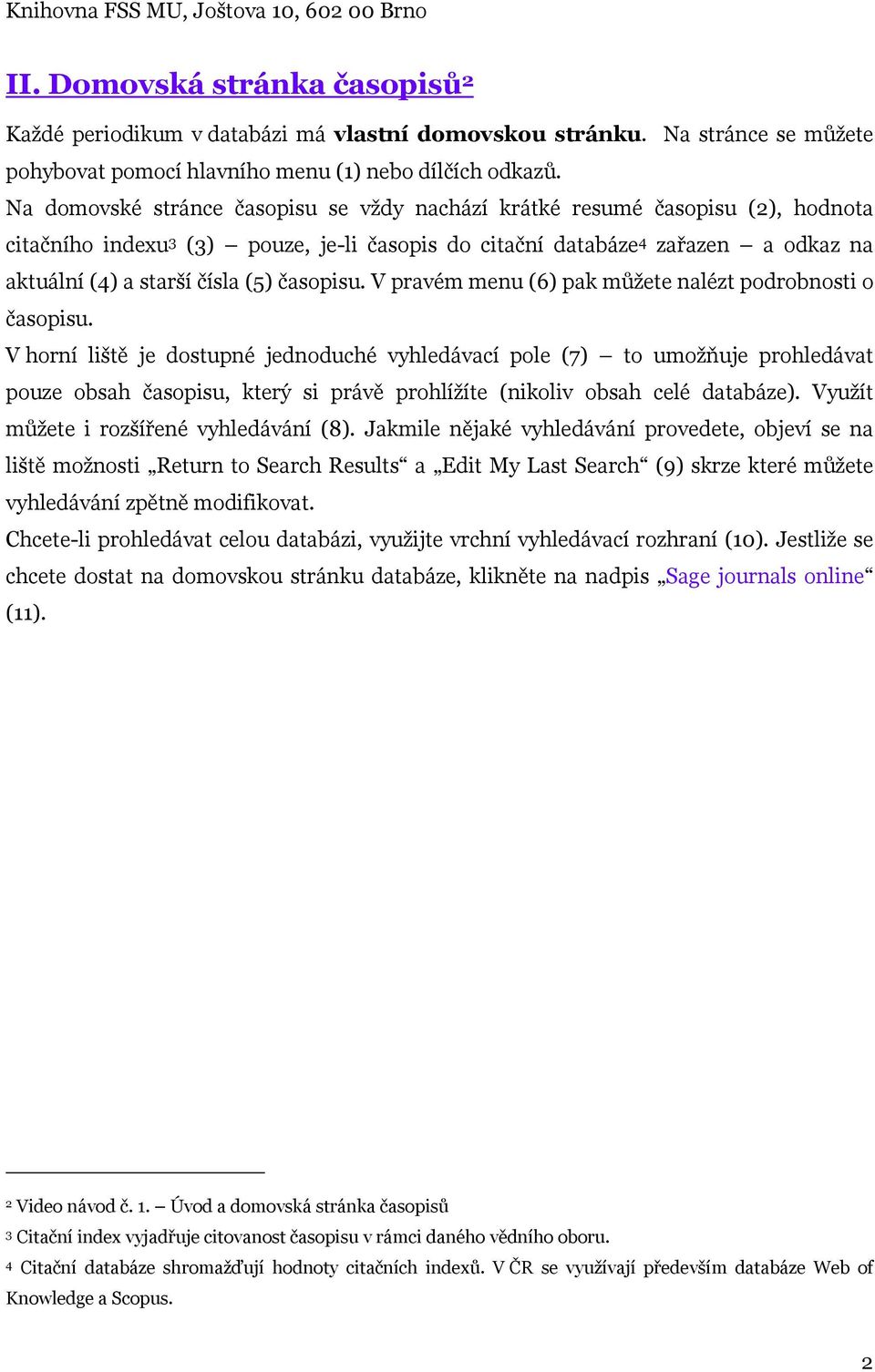 časopisu. V pravém menu (6) pak můžete nalézt podrobnosti o časopisu.
