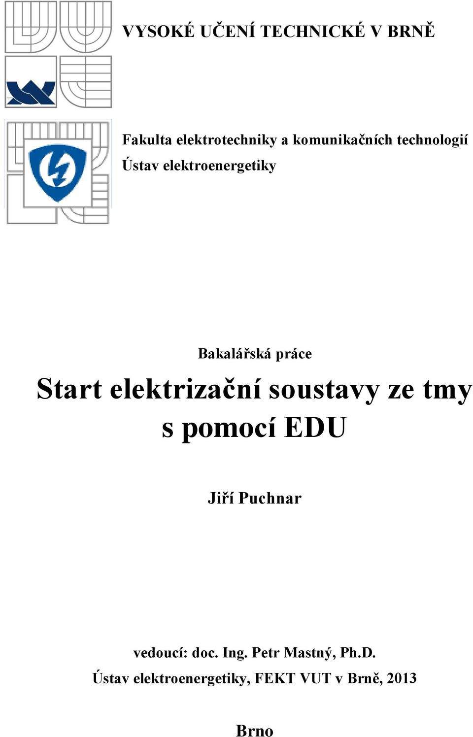 Start elektrizační soustavy ze tmy s pomocí EDU Jiří Puchnar