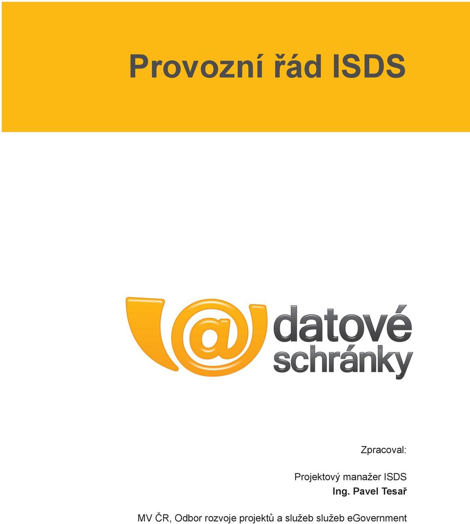 Pavel Tesař MV ČR, Odbor rozvoje projektů a