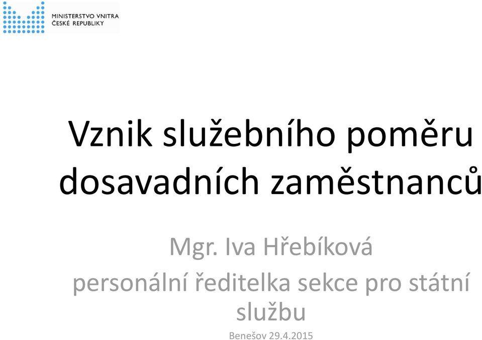 Iva Hřebíková personální
