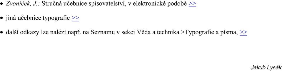 podob >> jiná u ebnice typografie >> další odkazy