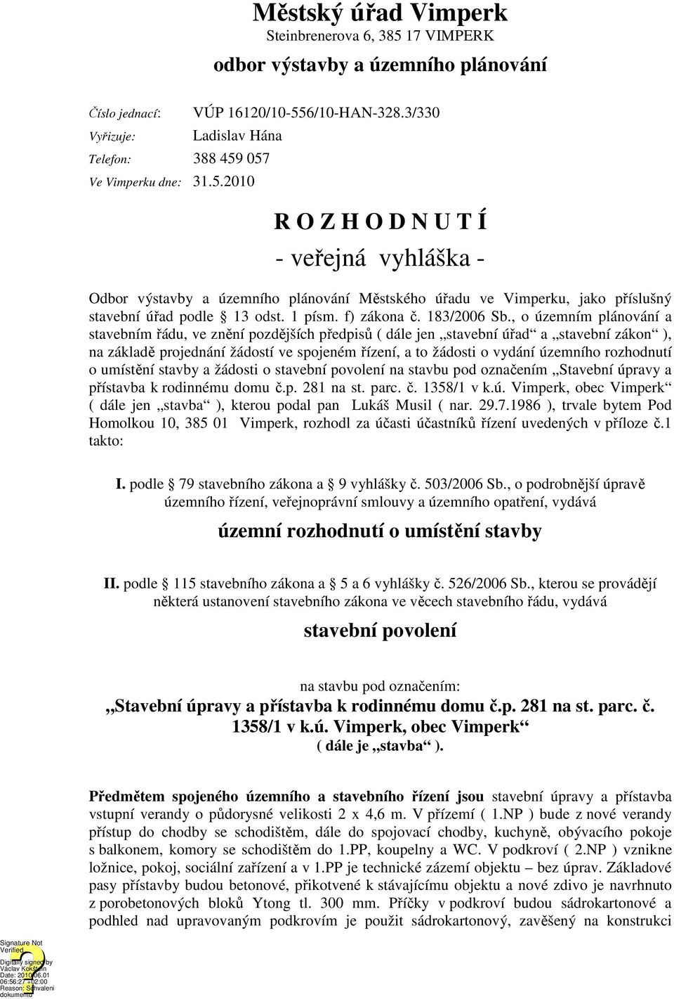 1 písm. f) zákona č. 183/2006 Sb.