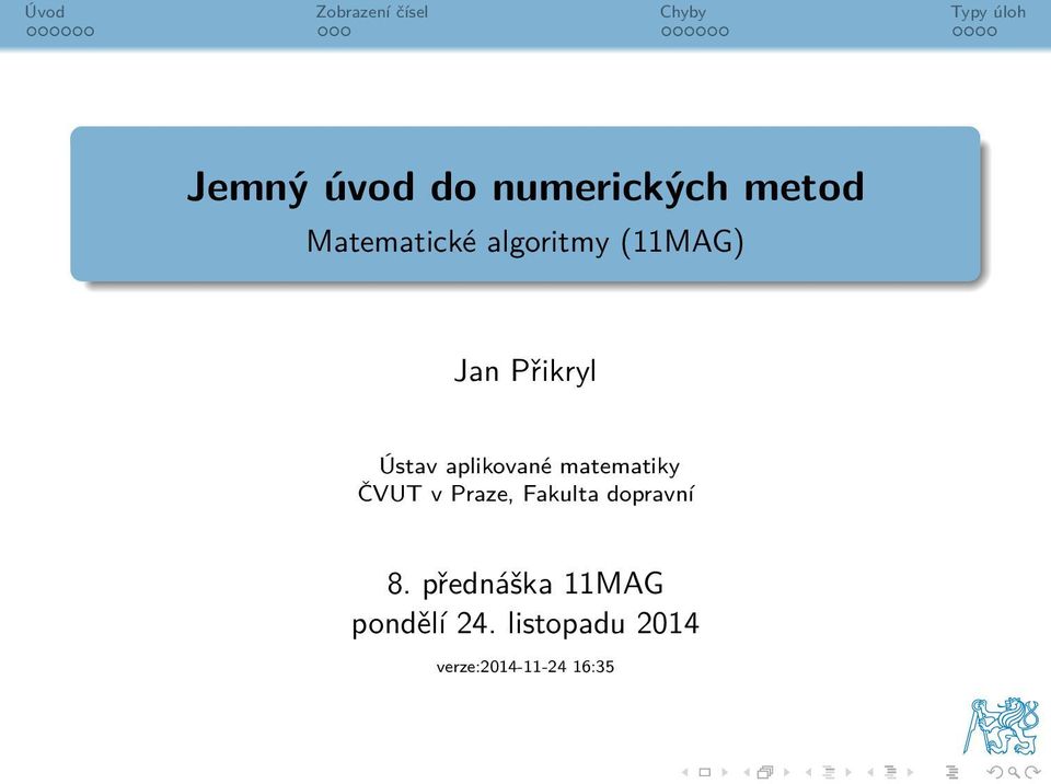 matematiky ČVUT v Praze, Fakulta dopravní 8.