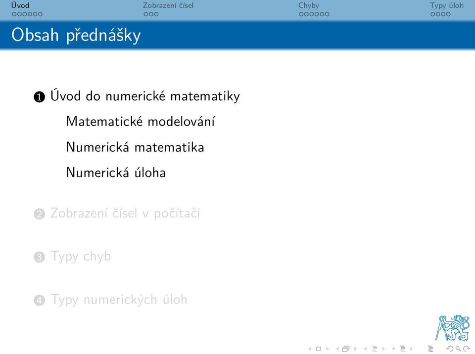 Numerická matematika Numerická úloha 2