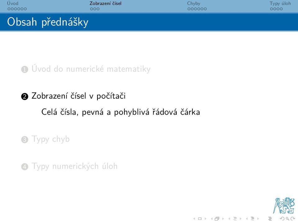 počítači Celá čísla, pevná a pohyblivá