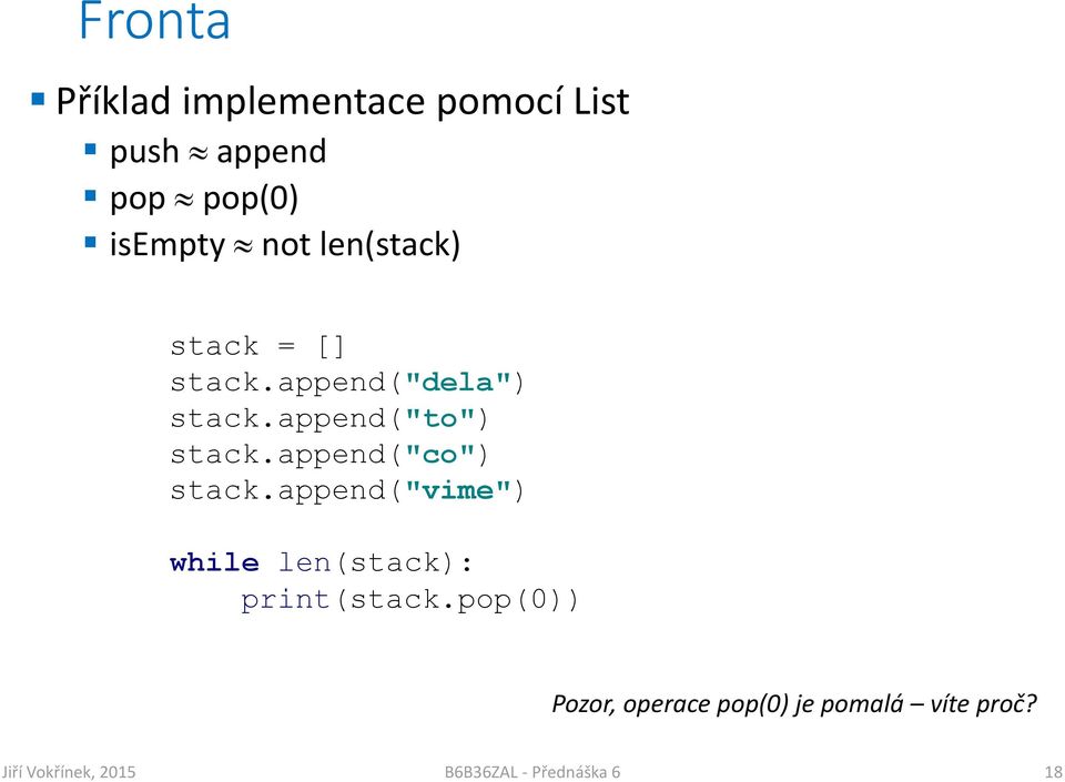 append("dela") stack.append("to") stack.append("co") stack.