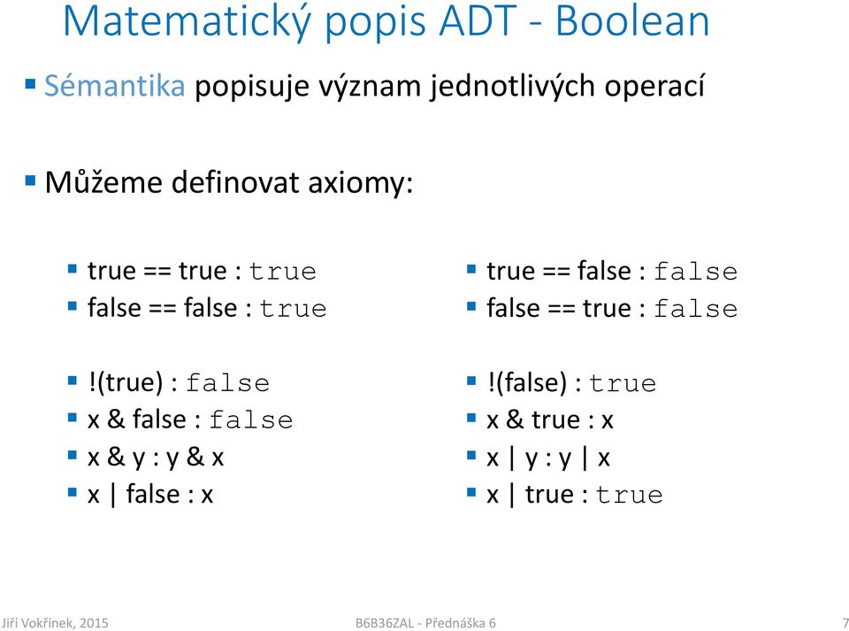 false == false : true!