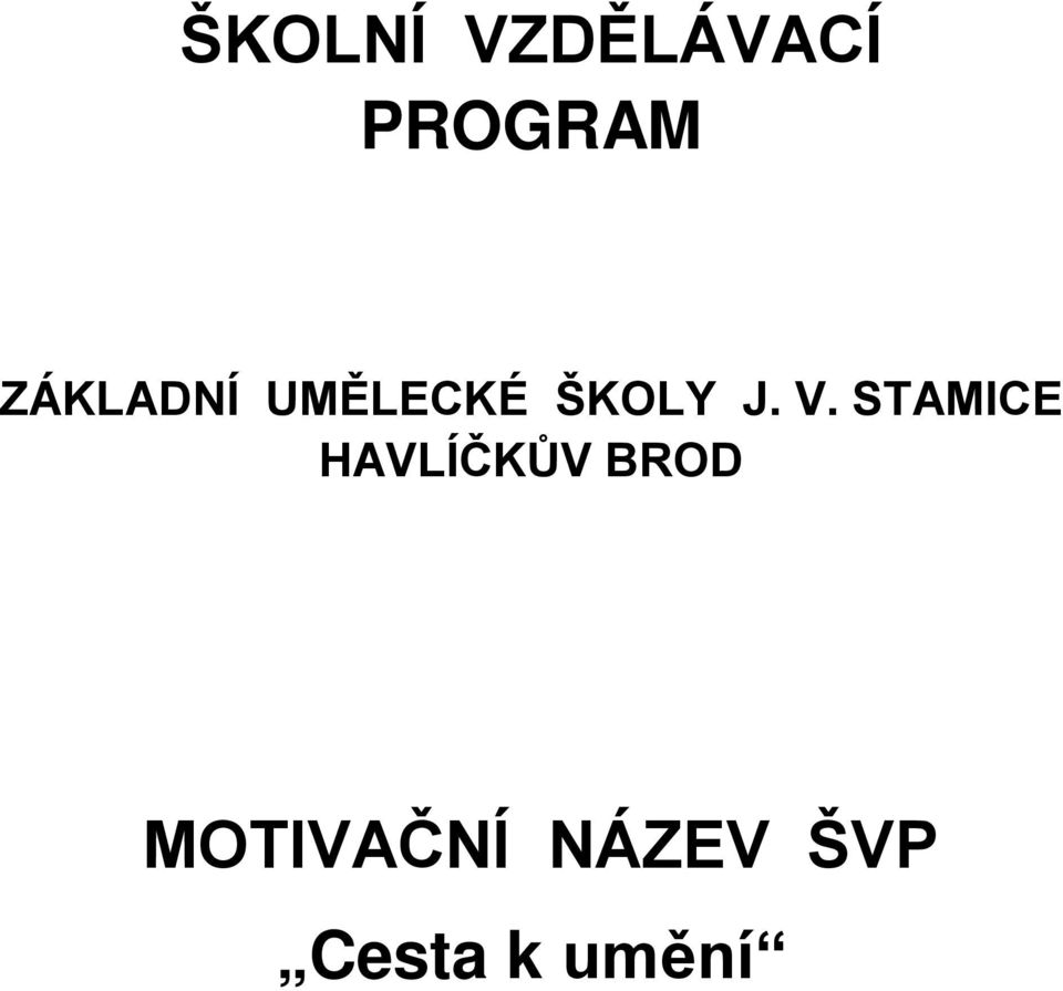 V. STAMICE HAVLÍČKŮV BROD