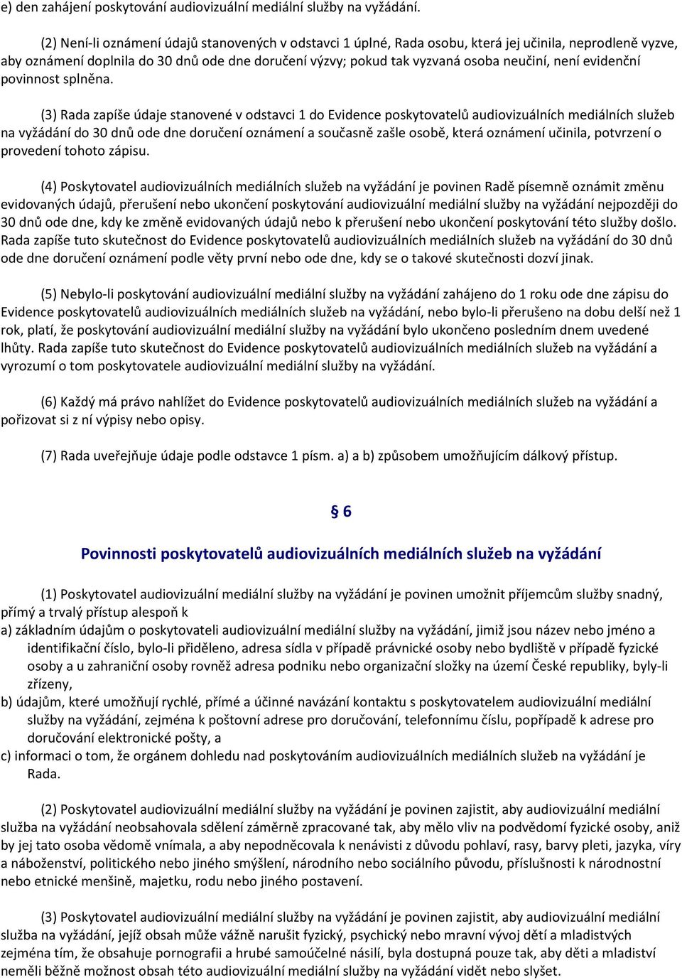 není evidenční povinnost splněna.
