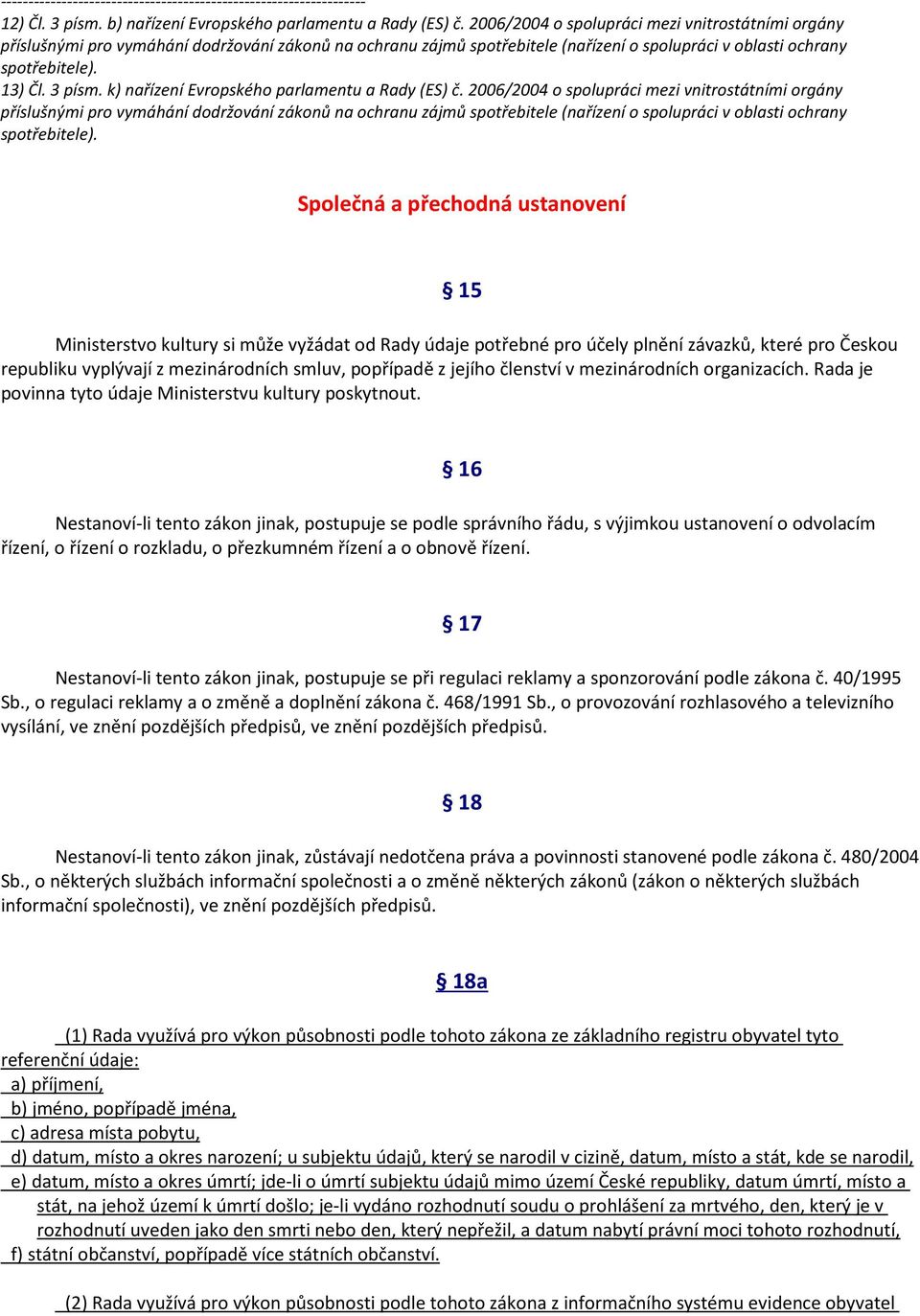 k) nařízení Evropského parlamentu a Rady (ES) č.