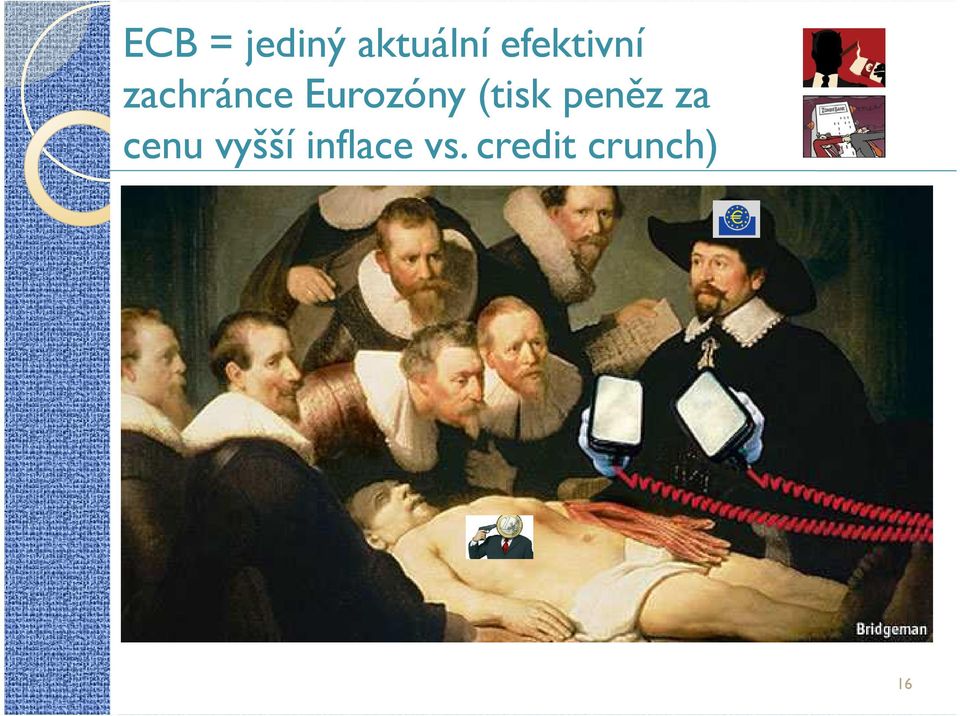Eurozóny (tisk peněz za