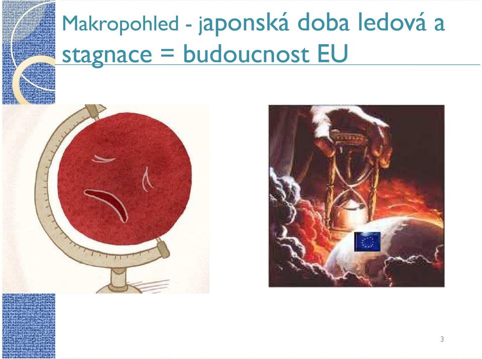 ledová a
