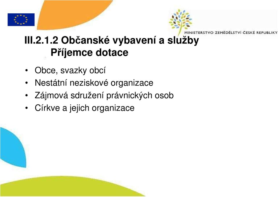 dotace Obce, svazky obcí Nestátní