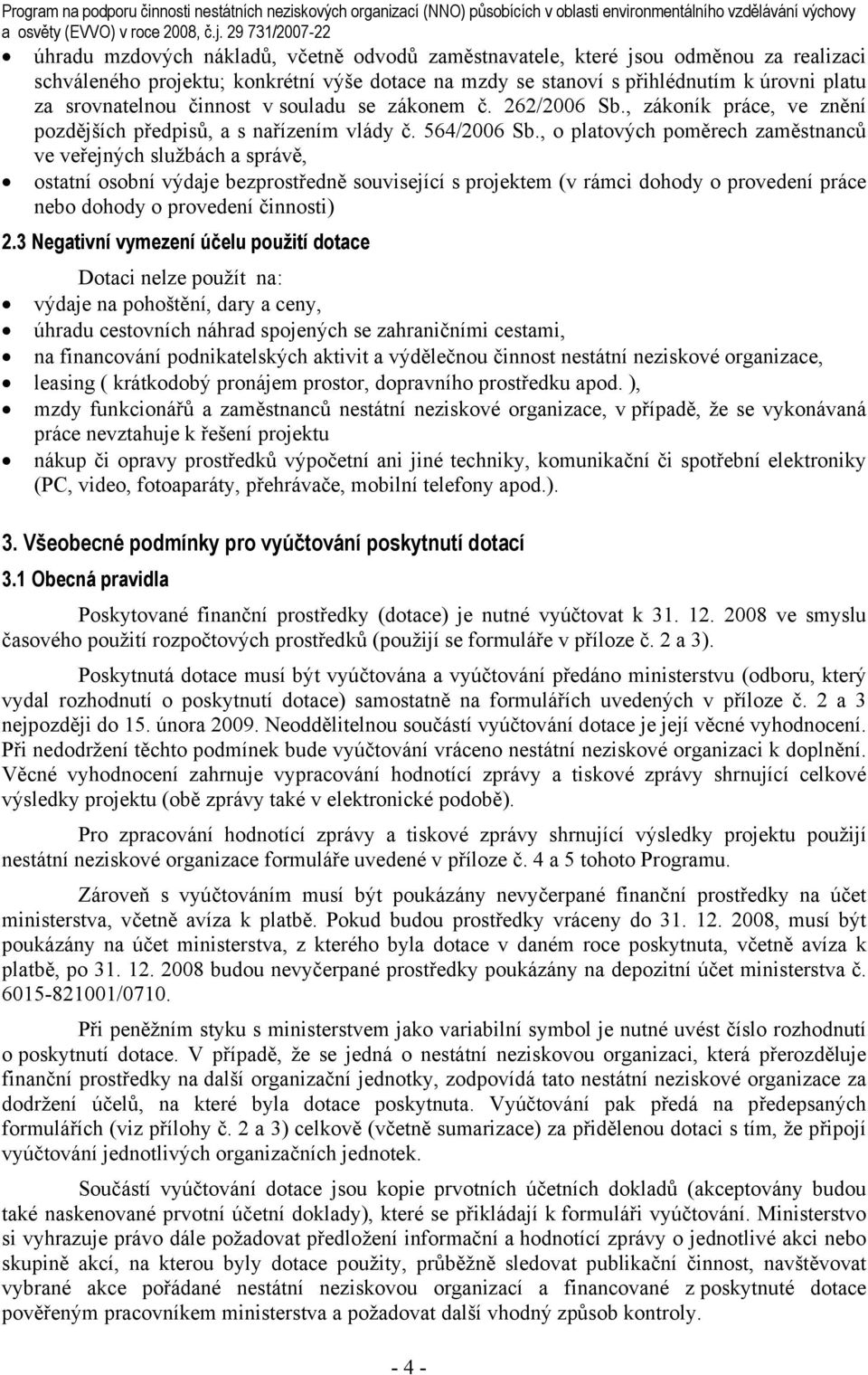 srovnatelnou činnost v souladu se zákonem č. 262/2006 Sb., zákoník práce, ve znění pozdějších předpisů, a s nařízením vlády č. 564/2006 Sb.