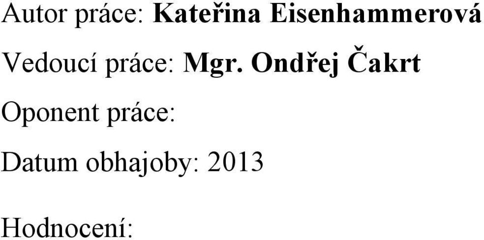 práce: Mgr.