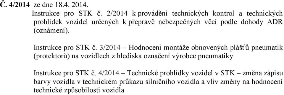 (oznámení). Instrukce pro STK č.