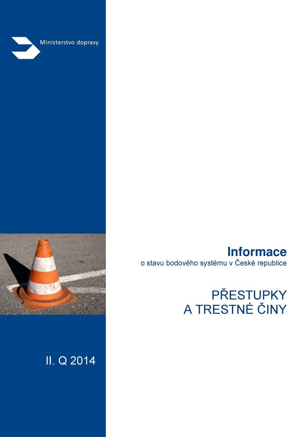 PŘESTUPKY A TRESTNÉ ČINY 2014 O