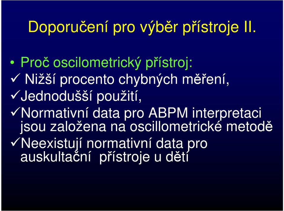 Jednodušší použití, Normativní data pro ABPM interpretaci jsou