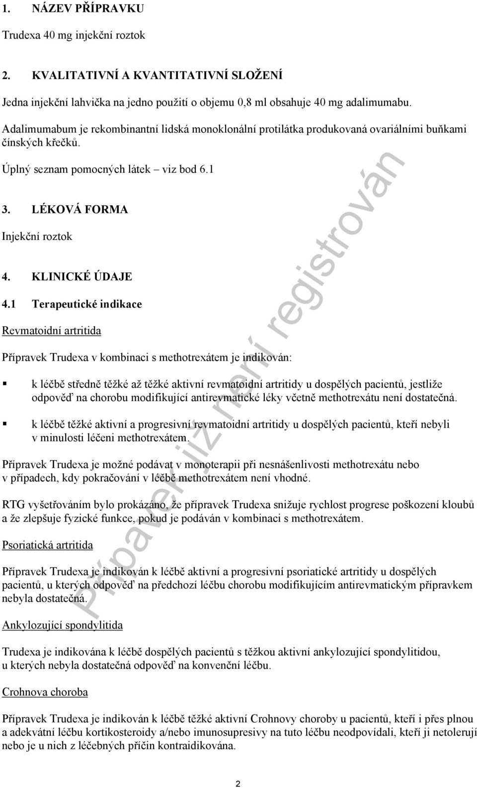 KLINICKÉ ÚDAJE 4.
