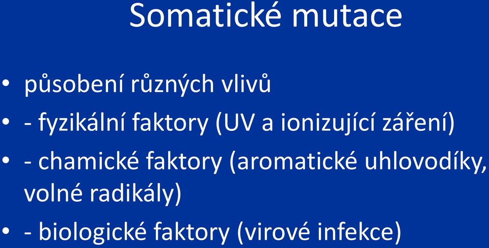 chamické faktory (aromatické uhlovodíky,