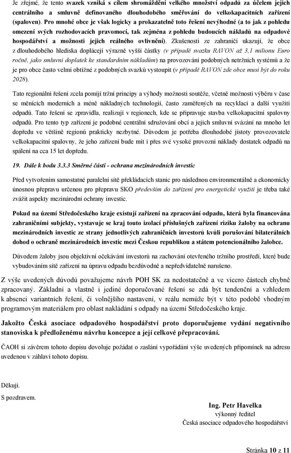 možnosti jejich reálného ovlivnění).