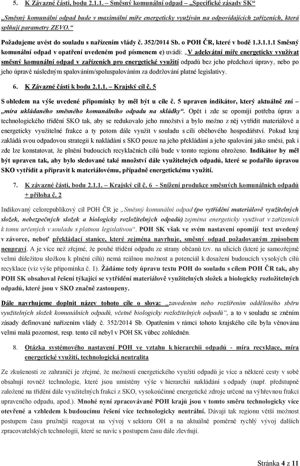 Sb. o POH ČR, které v bodě 1.