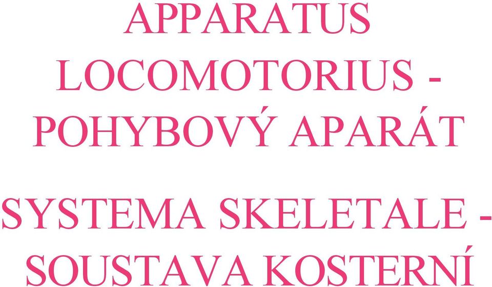 POHYBOVÝ APARÁT