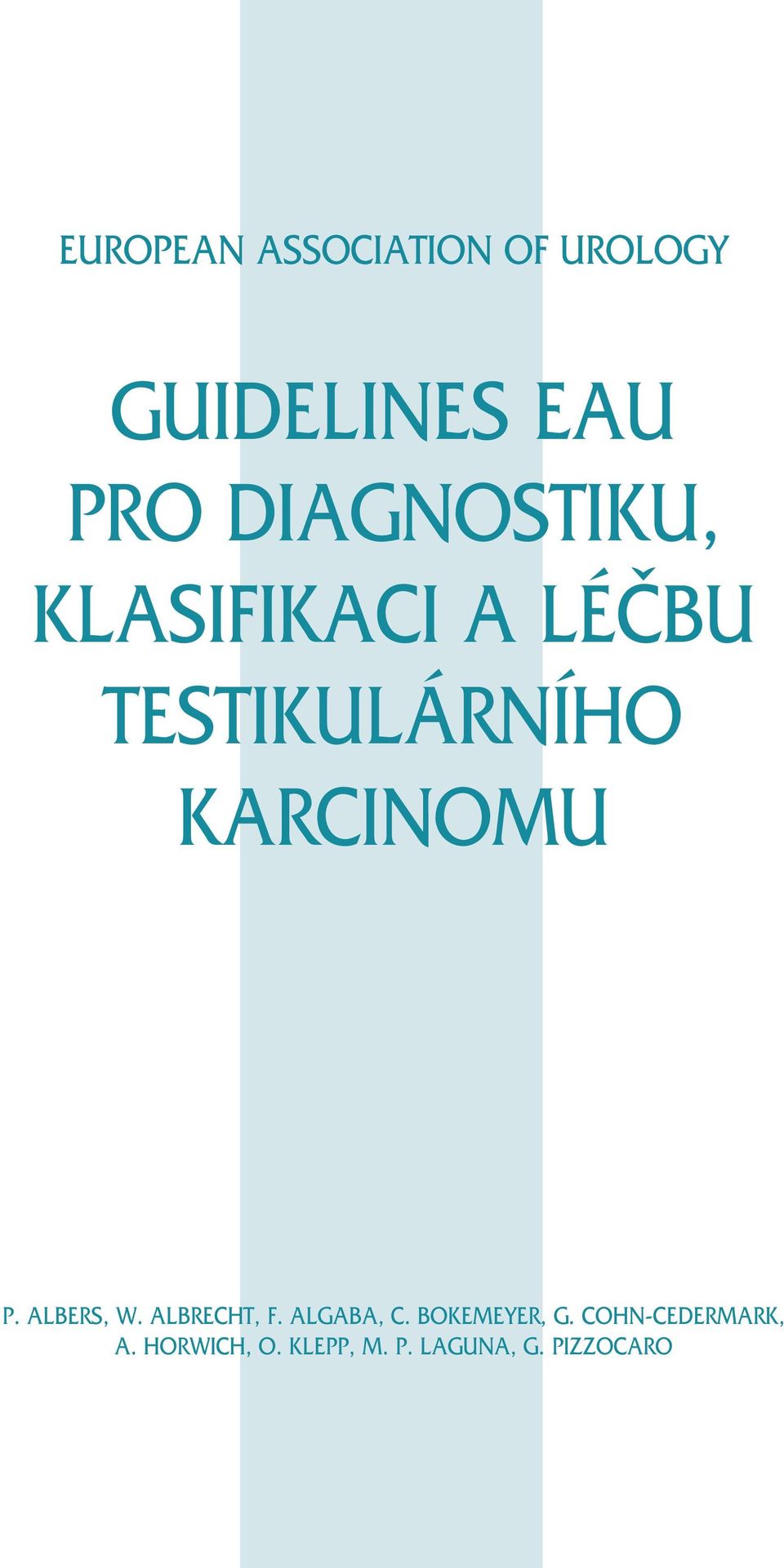 KARCINOMU P. ALBERS, W. ALBRECHT, F. ALGABA, C.