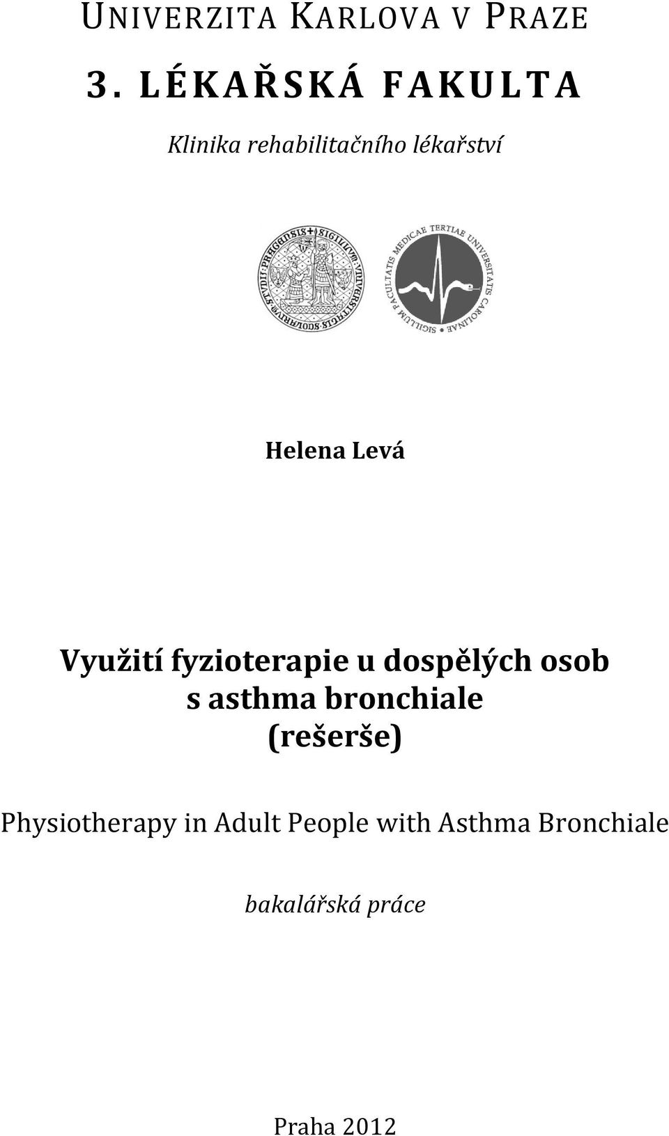 Levá Využití fyzioterapie u dospělých osob s asthma