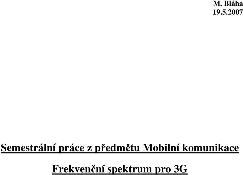 z předmětu Mobilní