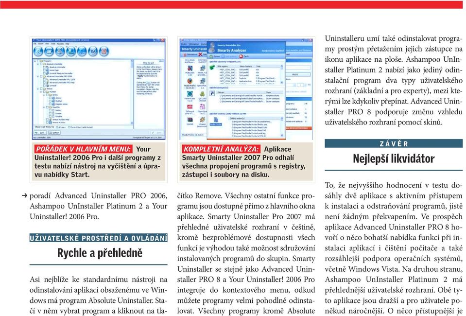 Advanced Uninstaller PRO 8 podporuje změnu vzhledu uživatelského rozhraní pomocí skinů. POŘÁDEK V HLAVNÍM MENU: Your Uninstaller!