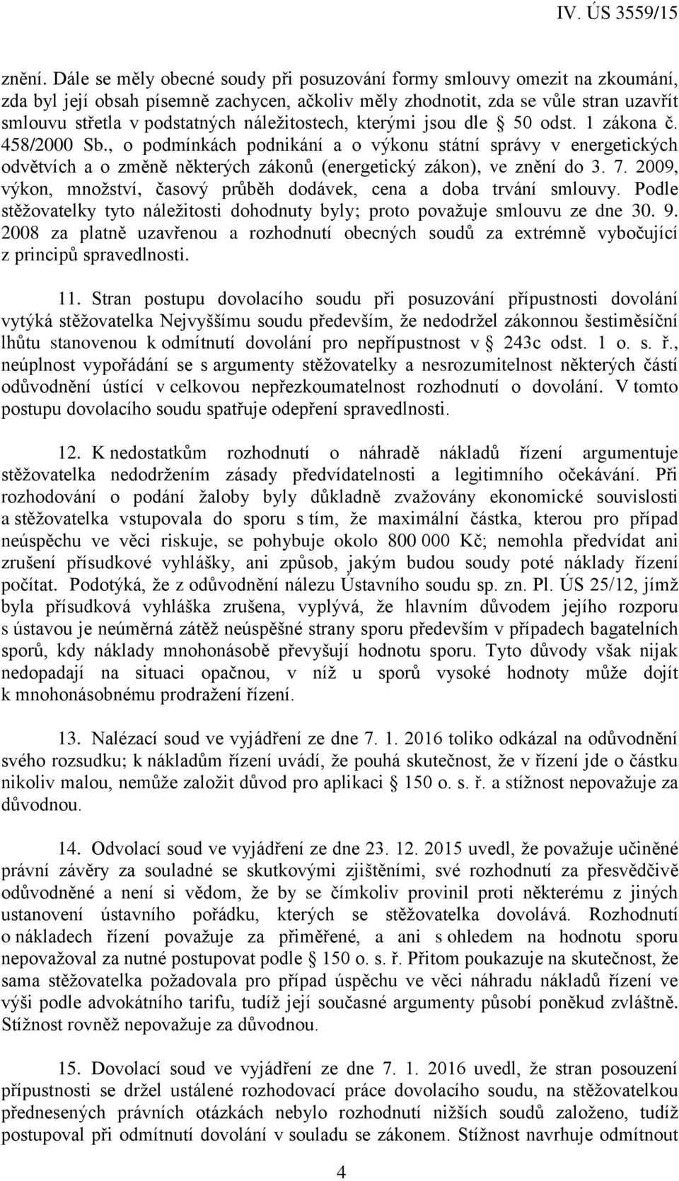 náležitostech, kterými jsou dle 50 odst. 1 zákona č. 458/2000 Sb.