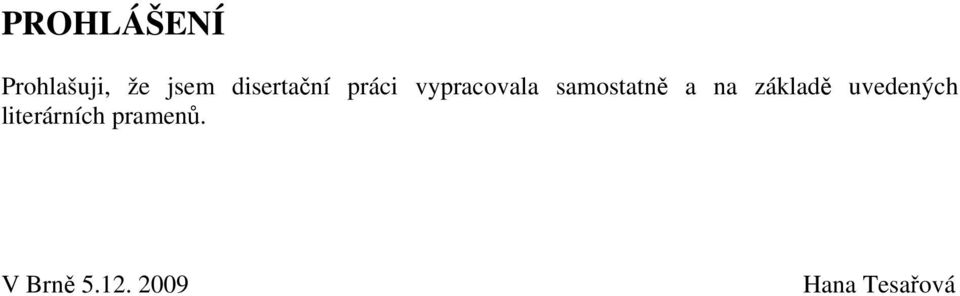 samostatně a na základě uvedených