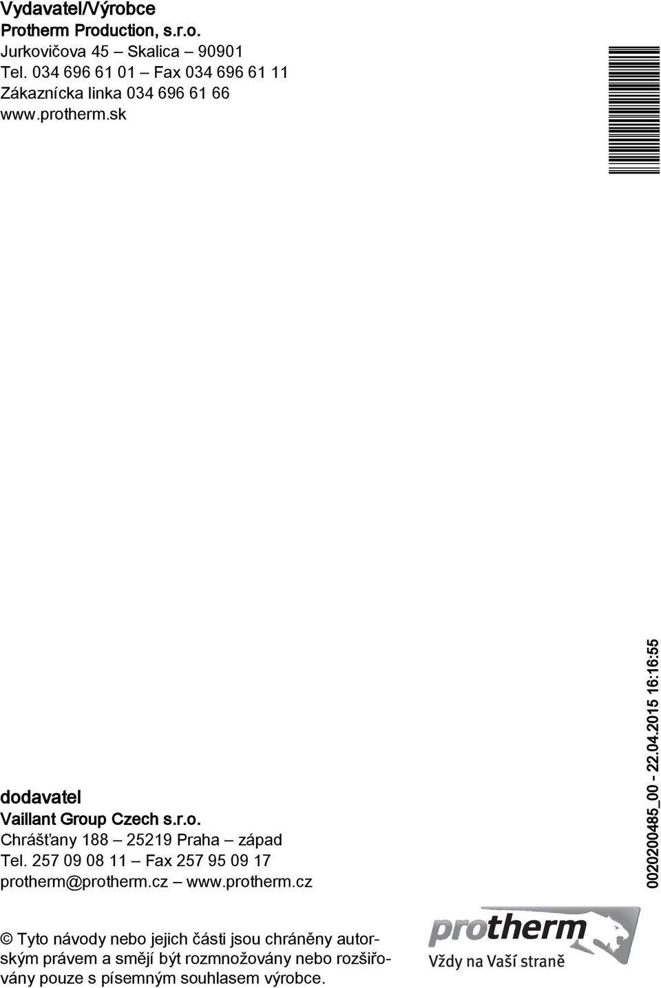 257 09 08 11 Fax 257 95 09 17 protherm@protherm.cz www.protherm.cz 002020048