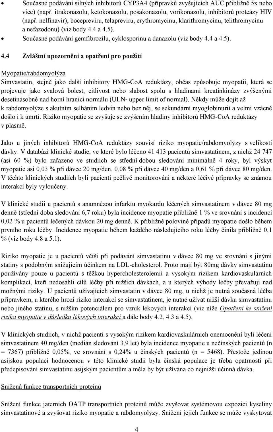 4 a 4.