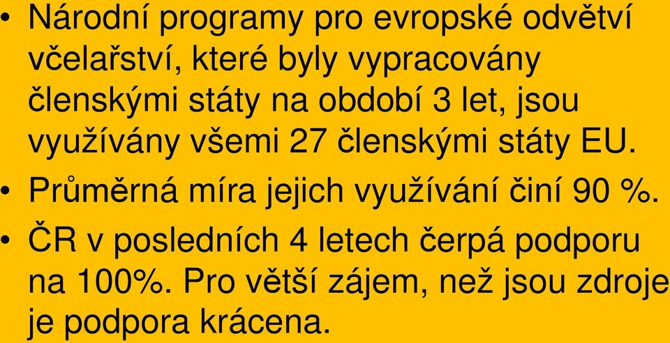 EU. Pr rná míra jejich využívání iní 90 %.