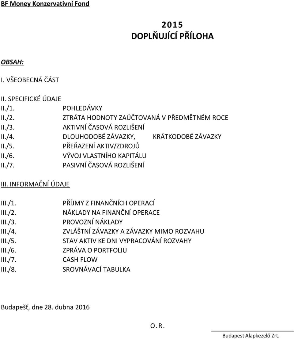 PASIVNÍ ČASOVÁ ROZLIŠENÍ III. INFORMAČNÍ ÚDAJE III./1. III./2. III./3. III./4. III./5. III./6. III./7. III./8.