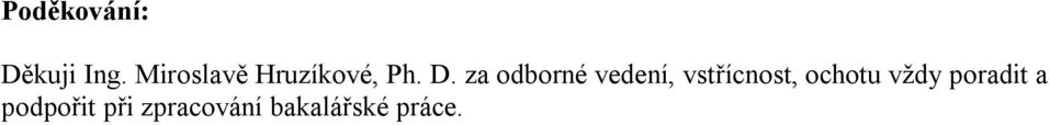 za odborné vedení, vstřícnost,
