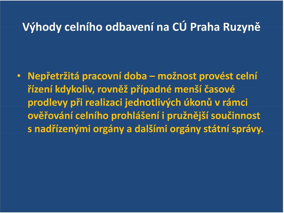 prodlevy ypři realizaci jednotlivých úkonů v rámci ověřování celního